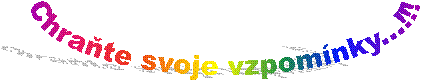 Chrate svoje vzpomnky...!!!